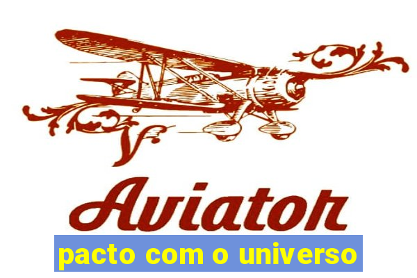 pacto com o universo